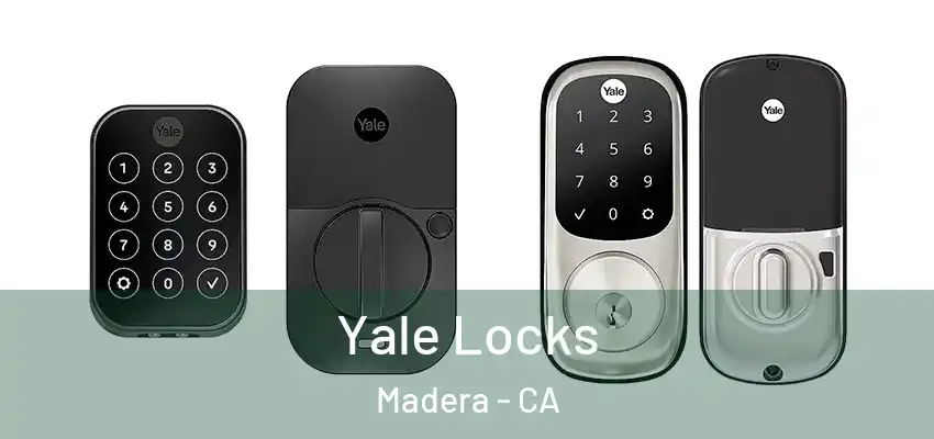  Yale Locks Madera - CA
